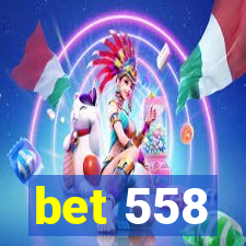 bet 558